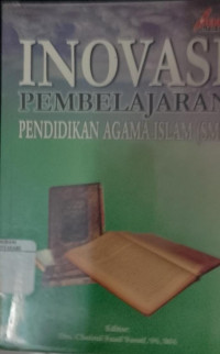 Image of Inovasi pembelajaran pendidikan agama islam ( SMP )