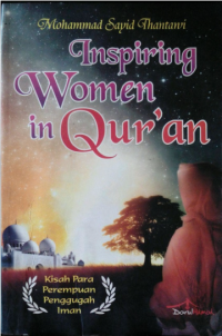 Inspiring women in Qur'an: kisah para perempuan penggugah iman