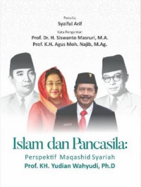 Islam dan Pancasila: perspektif maqashid syariah Prof. Dr. KH. Agus Moh. Najib, M.Ag.