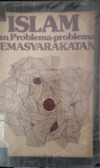 Image of Islam dan problema - problema kemasyarakatan
