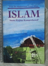 Islam: suatu kajian komprehensif