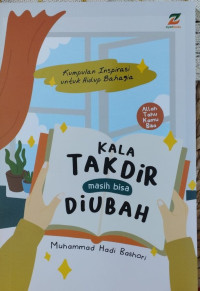 Kala takdir masih bisa diubah