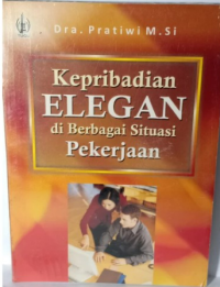 Kepribadian Elegan di Berbagai Situasi Pekerjaan