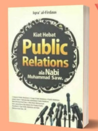 Image of Kiat hebat public relations ala Nabi Muhammad Saw.
