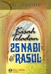 Kisah teladan 25 Nabi dan Rasul