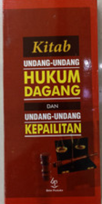 Kitab Undang-undang Hukum Dagang dan Undang-undang Kepailitan