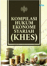 Image of Kompilasi Hukum Ekonomi Syariah (KHES)
