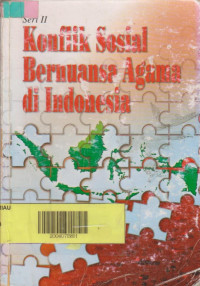 Konflik Sosial Bernuansa Agama di Indonesia Seri II