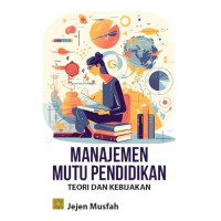 Image of Manajemen mutu pendidikan: teori dan kebijakan