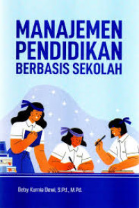 Image of Manajemen pendidikan berbasis sekolah