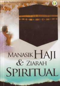 Manasik haji dan ziarah spiritual