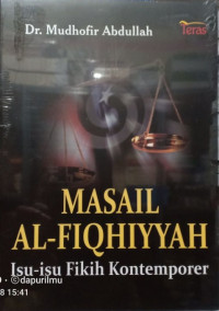 Masail Al-Fiqhiyyah : Isu-Isu Fikih Kontemporer