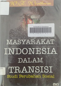 Masyarakat Indonesia dalam Transisi : Studi Perubahahan Sosial
