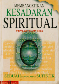 Membangkitkan kesadaran spiritual: sebuah pengalaman sufistik