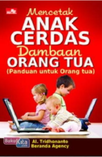 Image of Mencetak Anak Cerdas Dambaan Orang Tua