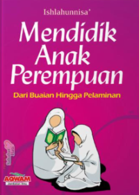 Image of Mendidik anak perempuan dari buaian hingga pelaminan