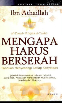 Mengapa harus berserah : panduan menyenangi setiap kenyataan