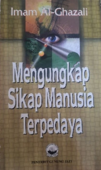 Mengungkap sikap manusia terpedaya