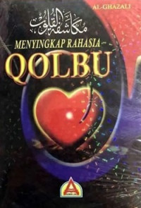 Menyingkap rahasia qolbu