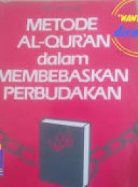 Metode Al-Qur'an dalam Membebaskan Perbudakan