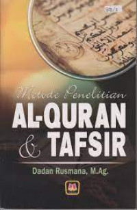 Metode Penelitian Al-Qur'an dan Tafsir