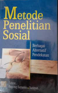 Image of Metode penelitian sosial berbagai alternatif pendekatan