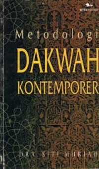 Metodologi Dakwah Kontemporer/Dra.Siti Muriah