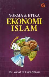 Norma dan Etika Ekonomi Islam