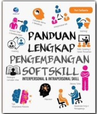 Panduan Lengkap Pengembangan Softskill: Interpersonal & Intrapersonal skill