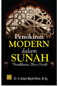Pemikiran modern dalam sunah pendekatan ilmu hadis