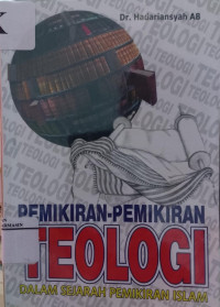 Image of Pemikiran-pemikiran teologi dalam sejarah pemikiran Islam