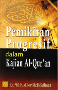 Pemikiran progresif dalam kajian Al-Qur'an