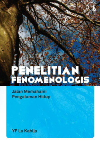 Penelitian Fenomenologis Jalan Memahami Pengalaman Hidup