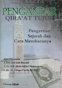 Pengantar qira'at tujuh: pengertian, sejarah dan cara membacanya