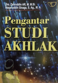 Pengantar studi akhlak