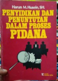 Image of Penyidikan dan Penuntutan Dalam Proses Pidana