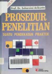 Prosedur penelitian: suatu pendekatan praktek