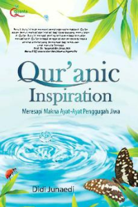 Qur'anic Inspiration: meresapi makna ayat-ayat penggugah jiwa