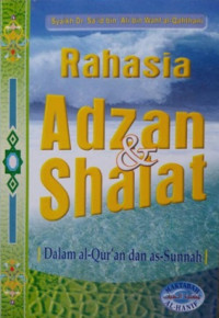 Rahasia Adzan dan Shalat dalam Al Qur'an dan As Sunnah