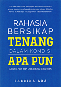 Rahasia bersikap tentang dalam kondisi apa pun