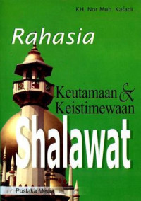 Rahasia keutamaan dan keistimewaan shalawat