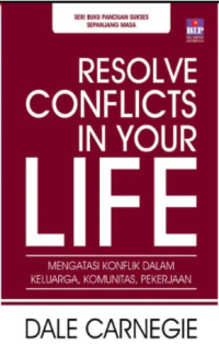 Resolve conflicts in your life