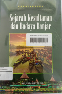 Image of Sejarah Kesultanan dan Budaya Banjar