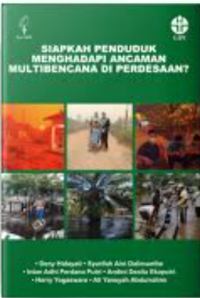 Image of Siapkan penduduk menghadapi ancaman multibencana di perdesaan?