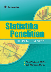 Statistika Penelitian : Plus Tutorial SPSS