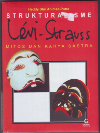 Image of Strukturalisme Levi-Strauss: mitos dan karya sastra