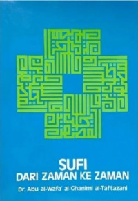 Image of Sufi dari zaman ke zaman: suatu pengantar tentang tasawuf