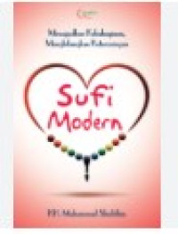 Sufi Modern Mewujudkan Kebahagiaan, Menghilangkan Keterasingan