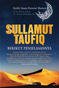 Sullamut taufiq: berikut penjelasannya