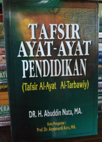 Tafsir Ayat Ayat Pendidikan (Tafsir al-ayat al-tarbawiy)